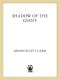 [The Shadow Series 04] • Shadow of the Giant (The Shadow Saga Book 4)